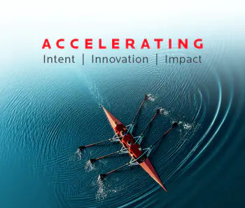 Accelerating Intent. Innovation. Impact