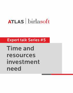 Expert Talk Series #5 | Time and resources investment needed