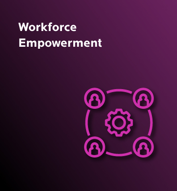 Workforce Empowerment